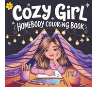 Cozy Girl: Homebody Coloring Book | 8.5x8.5in | 45 cute illustration
