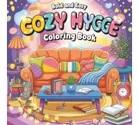 Cozy Girl Hygge: Bold & Easy Coloring Book for Kids, Teens & Adults: 40 Simple & Fun Designs | Cute Moments & Adorable Pets