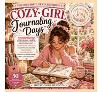 Cozy Girl Journaling Days: Bold and Easy Coloring Book for Adults and Teens Featuring Journaling Aesthetics, Planner Spreads, Stationery, ... Life Moments (The Cozy Soft Life Collection)