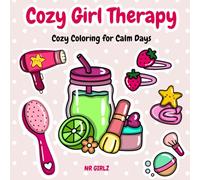 Cozy Girl Moments: Cozy and Cute Coloring Pages for Calm Days and Relaxing Therapy
