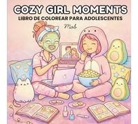 Cozy Girl Moments: Libro de colorear para adolescentes