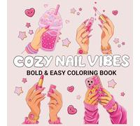 Cozy Girl Nail Vibes: Bold & Easy Coloring Book