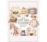 Cozy Girl Planner & Wellness Journal: Glitter Up Your Life, One Page at a Time