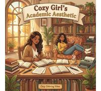 Cozy Girl’s Academic Aesthetic: Relaxing Hygge Coloring Book for Adults & Teens | Easy Bold Line Designs of Bookish Spaces, Study Corners, Libraries, ... Screen-Free Cute Gift (Cozy Girl Collection)