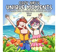 Cozy Girl’s Unique Moments: Vol. 2 Coloring Book for Teens and Adults, Celebrating the Cozy Journey of a Girl Through Simple Joys and Everyday Moments