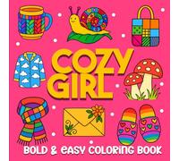 Cozy Girl Season Bold and Easy Coloring Book for Kids, Teens and adults: Charming Cozy Girl Vibes for Joyful, Easy, and Stress-Free Coloring Fun