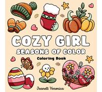 Cozy Girl Seasons of Color: Bold and Easy Coloring Book for Adults & Teens, Featuring Winter, Spring, Summer, Fall, and Holiday Designs such as ... Halloween, and Christmas (Cozy Girl Series)
