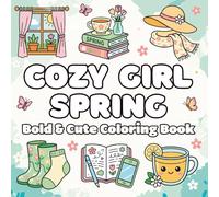 Cozy Girl Spring Coloring Book: Bold and Cute Aesthetic Designs for Stress Relief and Relaxation