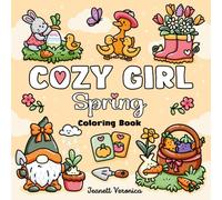 Cozy Girl Spring Coloring Book: Bold and Easy Designs for Adults and Teens. Simple, Cute Illustrations with Thick Lines (Cozy Girl Series)