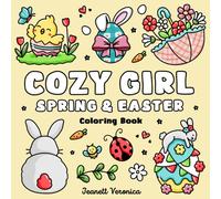 Cozy Girl Spring & Easter: Bold and Easy Coloring Book for Adults & Teens | Simple Objects and Cute Panel Art for Hygge and Relaxation (Cozy Girl Series)