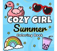 Cozy Girl Summer Coloring Book: A Cute and Easy Summer Coloring Book with 50+ Bold and Simple Pages for Teens and Adults