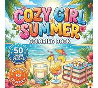 Cozy Girl Summer Coloring Book: Bold and Easy Designs for Relaxation and Stress Relief
