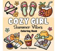 Cozy Girl Summer Vibes Coloring Book: Bold and Easy Designs for Adults and Teens. Simple, Cute Illustrations with Thick Lines | For Stress Relief & Relaxation (Cozy Girl Series)