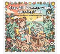 Cozy Girl Summer Vibes Coloring Book: Bold and Easy Summer Scenes for Adults and Teens