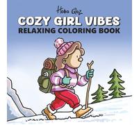 Cozy Girl Vibes: Relaxing coloring book