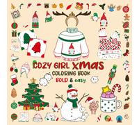 cozy girl xmas coloring book: 90 bold and easy designs of christmas for all ages ( bold & easy ) .