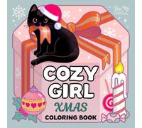 Cozy Girl Xmas Gift Coloring Book: Girls Christmas Present: Cute and Easy Art for Simple Relaxation (Holiday Gifts)