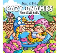 Cozy Gnomes Coloring Book: Relaxing, Bold, & Easy-to-Color Designs Featuring Cute and Whimsical Scenes for Adults, Teens, & Kids (Cozy Vibes Coloring Books)