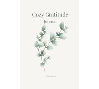 Cozy Gratitude Journal: Daily Reflections for Slow Living