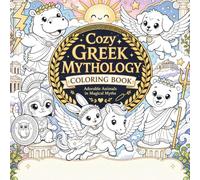 Cozy Greek Mythology Coloring Book: Cute Kawaii Creatures, Gods, and Legends - 40+ Bold & Easy Single-Sided Pages for Stress Relief (8.5 x 8.5 inches)