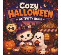 Cozy Halloween Activity Book: Cute Coloring, Activities & Halloween Fun for Kids Ages 4-8