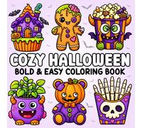 Cozy Halloween Bold and Easy Coloring Book: 50 Spooky Cute Pages Featuring Creepy Creatures, Ghosts, Silly Monsters, Skeletons, Pumpkins, Bats, and More for Simple Coloring Fun