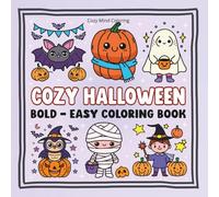Cozy Halloween - Bold & Easy Coloring Book: 40 süße & einfache Halloween-Motive zum Ausmalen für Kinder, Teenager & Erwachsene | Entspannung, ... für die ganze Familie (Cozy Mind Coloring)