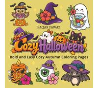 Cozy Halloween: Bold & Easy Coloring Book for Adults, Cute & Relaxing Coloring Pages with Spooky Summer Designs (Cozy Coloring Books Bold and Easy for Adults)