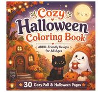 Cozy Halloween Coloring Book: ADHD-Friendly Designs for all Ages - 30 Cozy Fall & Halloween Pages