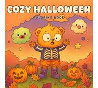 Cozy Halloween Coloring Book: Bold and Easy for Adults and Teens, Featuring Spooky Cute Animals and Creatures, Adorable Designs for Relaxation and Chill