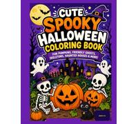 Cozy Halloween coloring book for kids: 75 cute and easy coloring pages of pumpkin, skeleton, ghost and more.