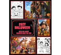 Cozy Halloween - Cute & Comfy Coloring Book for Kids: Adorable and Relaxing Halloween Coloring Pages for Children | Cute Pumpkins, Friendly Ghosts & ... - Cute & Comfy Coloring Books for Kids)