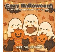 Cozy Halloween!: Funny Halloween kawaii coloring book