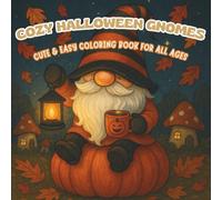 Cozy Halloween Gnomes : Cute & Easy Coloring Book for All Ages