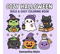 Cozy Halloween: Hygge-Inspired Cute Bold & Easy Coloring Book for Kids and Adults (Halloween Coloring Books)