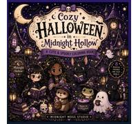 Cozy Halloween in Midnight Hollow: A Cute Cozy Halloween Coloring Book for Teens & Adults Featuring Witches, Ghosts, Cats & Magical Friends