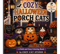 Cozy Halloween Porch Cats: A Bold and Easy Autumn Holiday Coloring Book: Cozy Celebrations Collection (Book 1) (Cozy Cats Universe)