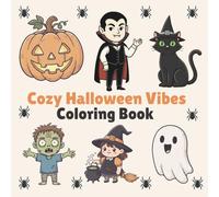 Cozy Halloween Vibes: Bold & Simple Coloring Book for Kids & Adults | 50 Cute and Spooky Designs to Relax and De-Stress