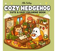 Cozy Hedgehog Coloring Book: Sweet and Relaxing Animal Room Coloring Pages for Calm Creative Time (Cozy Animal Corners Coloring Series)