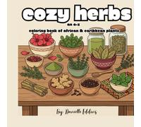 Cozy Herbs: An A-Z Coloring Book of African & Caribbean Plants