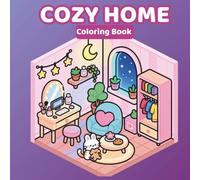 Cozy Home Coloring Book for Kids: Cute and Relaxing Home-Themed Coloring Pages for Ages 4-8 | Rooms, Furniture, Décor & Everyday Objects Activity Book