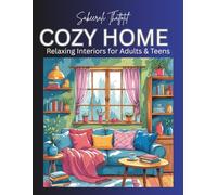 Cozy Home Coloring Book: Relaxing Interiors for Adults & Teens