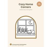 Cozy Home Corners: A Bold & Easy Coloring Book for Adults & Seniors - 30 Cozy Scenes for Relaxation & Stress Relief (Cozy Nook Coloring)