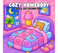 Cozy Homebody Bold & Easy Coloring Book: Relaxing Coloring Pages with Simple Cute Cozy Scenes for Stress Relief, Mindfulness, and Fun for Kids, Teens and Adults (K-Pop Love Coloring Book Series)