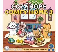 Cozy Hope COMFY HOME 3 (Left-Handed Edition): Christian Comfy Coloring Book for Left-Handed Adults and Teens Featuring Cute Adorable Cats in Hygge ... & Simple, Cute & Easy) (COZY HOPE Series)