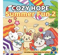 Cozy HOPE Summer Fun 2 (Left-Handed Edition): Christian Comfy Coloring Book for Left-Handed Adults and Teens Featuring Cute Adorable Bunnies having ... & Simple, Cute & Easy) (COZY HOPE Series)