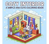 Cozy Interior: A Simple and Cute Coloring Book Featuring Calming Spaces Design for Mindfulness.