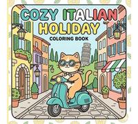 Cozy Italian Holiday coloring book: Relax and Unwind with Simple Italian Scenes