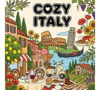 Cozy Italy: Bold & Easy Coloring Book for Adults: Simple Italian Designs Featuring 50 Bella Italia Icons for Relaxation and Creative Expression (Cozy country coloring book)