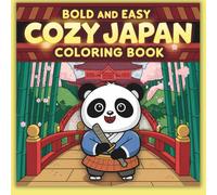 Cozy Japan: A Mindful Coloring Journey Through Japanese Art (COZY COLORING BOOK)
